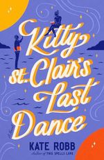 Kitty St. Clair's Last Dance: A Novel (Dial Delights) (English Edition) Cover des Buches Kitty St. Clair's Last Dance: A Novel (Dial Delights) (English Edition) (ISBN: B0DSGW9B9X)