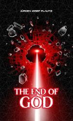 The End of God: The takeover of power (triology Book 1) (English Edition) Cover des Buches The End of God: The takeover of power (triology Book 1) (English Edition) (ISBN: B0DSTBNNFT)