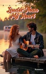 Louder than my heart Cover des Buches Louder than my heart (ISBN: B0DT9WKR2P)