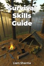 Survival Skills Guide (English Edition) Cover des Buches Survival Skills Guide (English Edition) (ISBN: B0DTJ1WTS5)