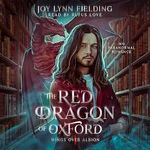 The Red Dragon of Oxford: Wings over Albion, Book 1 Cover des Buches The Red Dragon of Oxford: Wings over Albion, Book 1 (ISBN: B0DTMRQ72G)