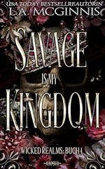 Savage Is My Kingdom: Wicked Realms: Buch 1 (Die Wicked Realms-Reihe) Cover des Buches Savage Is My Kingdom: Wicked Realms: Buch 1 (Die Wicked Realms-Reihe) (ISBN: B0DVBQF2RN)