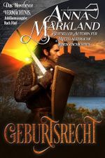 Geburtsrecht: Eine feurige mittelalterliche Romanze (Das Montbryce-Vermächtnis 5) Cover des Buches Geburtsrecht: Eine feurige mittelalterliche Romanze (Das Montbryce-Vermächtnis 5) (ISBN: B0DVGPB7P1)