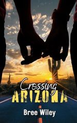 Crossing Arizona (State of Us Book 2) (English Edition) Cover des Buches Crossing Arizona (State of Us Book 2) (English Edition) (ISBN: B0DWM31RZS)