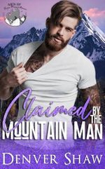 Claimed by the Mountain Man: An MM Small Town Romance (English Edition) Cover des Buches Claimed by the Mountain Man: An MM Small Town Romance (English Edition) (ISBN: B0DWV7XW78)