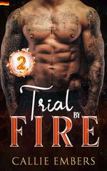 Trial by Fire (Hot Heroes of Station 9, Band 2) Cover des Buches Trial by Fire (Hot Heroes of Station 9, Band 2) (ISBN: B0DXDHT51J)