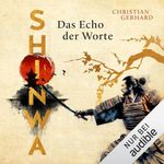 Shinwa - Das Echo der Worte: Shinwa, Band 2 Cover des Buches Shinwa - Das Echo der Worte: Shinwa, Band 2 (ISBN: B0DYP21KYL)
