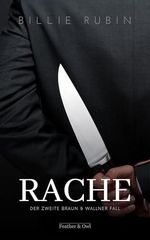 RACHE (Braun und Wallner ermitteln 2) Cover des Buches RACHE (Braun und Wallner ermitteln 2) (ISBN: B0DZHRC48D)