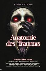 Anatomie des Traumas: Horror-Erzählungen Cover des Buches Anatomie des Traumas: Horror-Erzählungen (ISBN: B0DZV8GP8K)