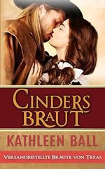 Cinders Braut: Versandhandelbräute von Texas Cover des Buches Cinders Braut: Versandhandelbräute von Texas (ISBN: B0DZXZFZ2V)