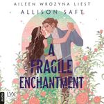 A Fragile Enchantment Cover des Buches A Fragile Enchantment (ISBN: B0F13MJ9MG)