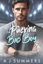 The Pucking Bad Boy: Eine Enemies-to-Lovers-Secret-Baby-Romanze Cover des Buches The Pucking Bad Boy: Eine Enemies-to-Lovers-Secret-Baby-Romanze (ISBN: B0F1CDS3S5)