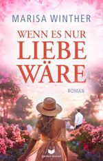 Wenn es nur Liebe wäre (Nur-Liebe-Reihe 3) Cover des Buches Wenn es nur Liebe wäre (Nur-Liebe-Reihe 3) (ISBN: B0F1CY76Z4)
