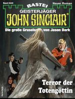 John Sinclair 2440: Terror der Totengöttin Cover des Buches John Sinclair 2440: Terror der Totengöttin (ISBN: B0F1FQ34YW)