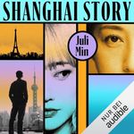 Shanghai Story (German Edition) Cover des Buches Shanghai Story (German Edition) (ISBN: B0F1GBC163)
