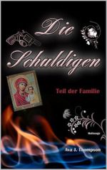 Die Schuldigen: Teil der Familie Cover des Buches Die Schuldigen: Teil der Familie (ISBN: B0F1N8JY8Z)