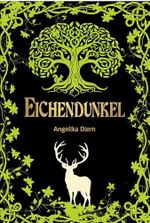 Eichendunkel Cover des Buches Eichendunkel (ISBN: B0F27FZF2D)