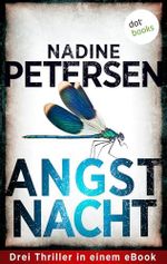 Angstnacht: Drei Thriller in einem eBook: »Eisbach«, »Eishaus« und »Eisblut« Cover des Buches Angstnacht: Drei Thriller in einem eBook: »Eisbach«, »Eishaus« und »Eisblut« (ISBN: B0F295921H)