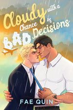 Cloudy With a Chance of Bad Decisions: MM Summer Romance (English Edition) Cover des Buches Cloudy With a Chance of Bad Decisions: MM Summer Romance (English Edition) (ISBN: B0F2CWCCYF)