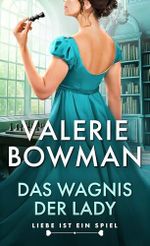 Das Wagnis der Lady (Liebe ist ein Spiel 2) Cover des Buches Das Wagnis der Lady (Liebe ist ein Spiel 2) (ISBN: B0F2GKDFVZ)