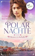 Polarnächte - Herzen in Aufruhr: Roman | Polarnächte, Band 5 Cover des Buches Polarnächte - Herzen in Aufruhr: Roman | Polarnächte, Band 5 (ISBN: B0F2MJ1F4L)