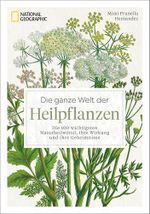 Die ganze Welt der Heilpflanzen: Die 100 wichtigsten Naturheilmittel, ihre Wirkung und ihre Geheimnisse Cover des Buches Die ganze Welt der Heilpflanzen: Die 100 wichtigsten Naturheilmittel, ihre Wirkung und ihre Geheimnisse (ISBN: B0F2MYHX9M)