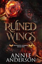 Ruined Wings (Entzweite Flammen 1) Cover des Buches Ruined Wings (Entzweite Flammen 1) (ISBN: B0F2SG7QRH)
