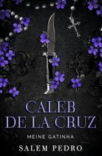 Caleb De La Cruz- Meine Gatinha Cover des Buches Caleb De La Cruz- Meine Gatinha (ISBN: B0F4547ZDB)
