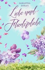 Liebe und Fliederdiebe Cover des Buches Liebe und Fliederdiebe (ISBN: B0F4Q1L6JY)