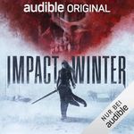 Impact Winter 1 (German Edition) Cover des Buches Impact Winter 1 (German Edition) (ISBN: B0F6PM8W74)