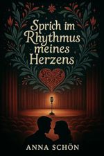 Sprich im Rhythmus meines Herzens Cover des Buches Sprich im Rhythmus meines Herzens (ISBN: B0F88HR633)