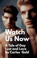 Watch Us Now (English Edition) Cover des Buches Watch Us Now (English Edition) (ISBN: B0F88VBCD5)