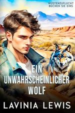 Ein unwahrscheinlicher Wolf (Wüstenzuflucht 1) Cover des Buches Ein unwahrscheinlicher Wolf (Wüstenzuflucht 1) (ISBN: B0F8J4CWPV)