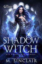 Shadow Witch: Die Phasen des Mondes 3 Cover des Buches Shadow Witch: Die Phasen des Mondes 3 (ISBN: B0F8K9DG1N)