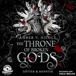The Throne of Broken Gods (German Edition): Götter und Monster, Band 2 Cover des Buches The Throne of Broken Gods (German Edition): Götter und Monster, Band 2 (ISBN: B0F9L4LMNL)