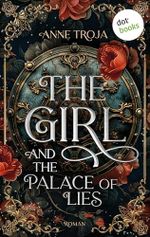 The Girl and the Palace of Lies: Roman. Swords and Magic 2 | Eine junge Ritterin, deren Herz zwischen zwei Welten zerrissen ist Cover des Buches The Girl and the Palace of Lies: Roman. Swords and Magic 2 | Eine junge Ritterin, deren Herz zwischen zwei Welten zerrissen ist (ISBN: B0F9YRQ2KS)
