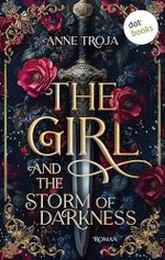 The Girl and the Storm of Darkness: Roman. Swords and Magic 1 | Düster & fesselnd: Eine epische Slow-Burn-Romantasy mit ungewöhnlicher Heldin Cover des Buches The Girl and the Storm of Darkness: Roman. Swords and Magic 1 | Düster & fesselnd: Eine epische Slow-Burn-Romantasy mit ungewöhnlicher Heldin (ISBN: B0FB3MJHS7)