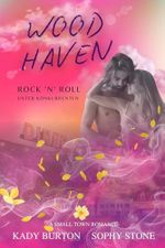 Woodhaven: Rock'n'Roll unter Konkurrenten Cover des Buches Woodhaven: Rock'n'Roll unter Konkurrenten (ISBN: B0FCDD213R)
