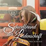 Schwelbrand der Leidenschaft: (Feuerherzen der Wache 60 1) (German Edition) Cover des Buches Schwelbrand der Leidenschaft: (Feuerherzen der Wache 60 1) (German Edition) (ISBN: B0FDY2LX6K)