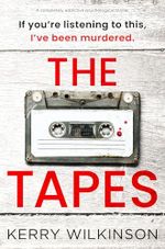 The Tapes: A completely addictive psychological thriller (English Edition) Cover des Buches The Tapes: A completely addictive psychological thriller (English Edition) (ISBN: B0FFH4CSRG)