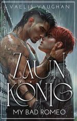 Zaunkönig - My Bad Romeo: Gay Romance Cover des Buches Zaunkönig - My Bad Romeo: Gay Romance (ISBN: B0FG88B8GT)