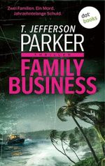 Family Business: Thriller | Noir-Spannung vom kalifornischen Bestsellerautor Cover des Buches Family Business: Thriller | Noir-Spannung vom kalifornischen Bestsellerautor (ISBN: B0FHLLHG6H)