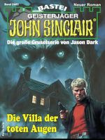 John Sinclair 2463: Die Villa der toten Augen Cover des Buches John Sinclair 2463: Die Villa der toten Augen (ISBN: B0FLJ7PCSJ)