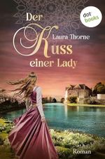 Der Kuss einer Lady: Roman Cover des Buches Der Kuss einer Lady: Roman (ISBN: B0FN8F96DY)