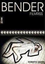 BENDER - Filmriss (Benders 1. Fall) Cover des Buches BENDER - Filmriss (Benders 1. Fall) (ISBN: 9783845009629)