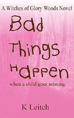 Bad Things Happen Cover des Buches Bad Things Happen (ISBN: B00IAUKIFY)