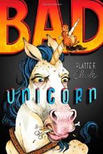 Bad Unicorn (The Bad Unicorn Trilogy) Cover des Buches Bad Unicorn (The Bad Unicorn Trilogy) (ISBN: 9781442450127)