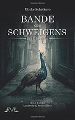 Bande des Schweigens Cover des Buches Bande des Schweigens (ISBN: 9781503172708)