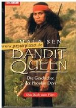 Bandit Queen : Die Geschichte der Phoolan Devi . Das Buch zum Film (3442124913) Cover des Buches Bandit Queen : Die Geschichte der Phoolan Devi . Das Buch zum Film (3442124913) (ISBN: B004VYGNF2)