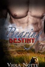 Bearing Destiny (A Bear Shifter Romance) Cover des Buches Bearing Destiny (A Bear Shifter Romance) (ISBN: B00SK6DJ0E)